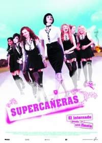 Supercañeras: El internado puede ser una fiesta