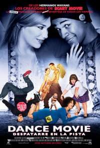 Dance Movie: Despatarre en la pista