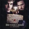 Banda sonora de El secreto de los hermanos Grimm Banda sonora de El secreto de los hermanos Grimm