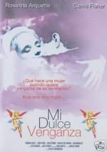 Mi dulce venganza
