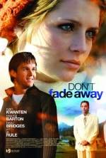 Don´t Fade Away