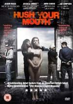 Hush Your Mouth