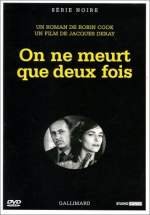 On ne meurt que deux fois