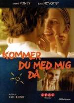 Kommer du med mig då