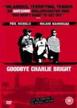 Goodbye Charlie Bright