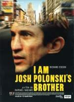 I Am Josh PolonskiÂ´s Brother