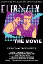 Eternity: The Movie