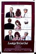 Lookin´ to Get Out