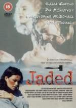 Jaded