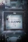 Fecha de estreno de la pelÃ­cula El Cuerpo