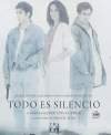 Cartel de Todo es silencio Cartel de Todo es silencio